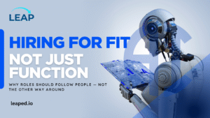 Hiring for Fit, Not Just Function